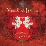 Mediæval Bæbes - Mistletoe & Wine